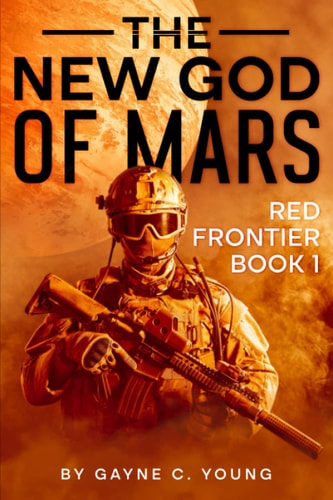 The New God of Mars Red Frontier