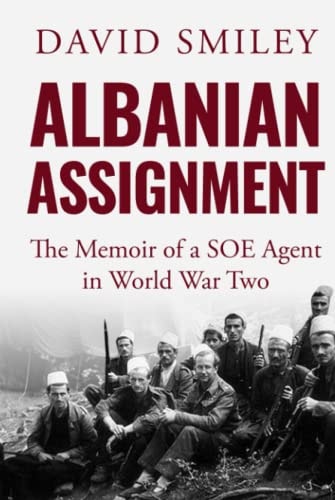 Albanian Assignment: The Memoir of an SOE Agent in World War Two