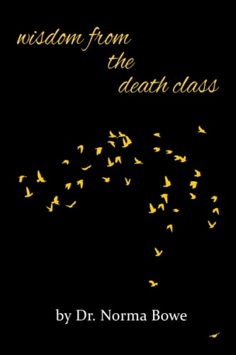 Wisdom from the Death Class