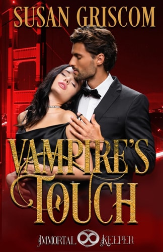 Vampire's Touch Immortal Keeper Vampire Paranormal Romance Series