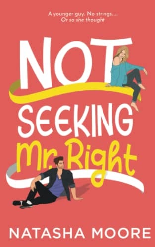 Not Seeking Mr. Right