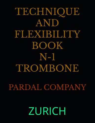 Technique and Flexibility Book N-1 Trombone Zurich