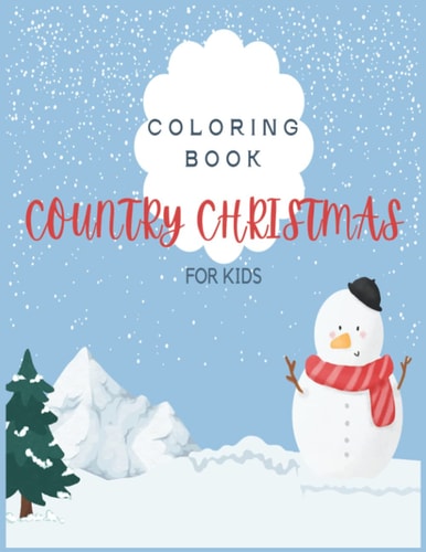 Country Christmas Coloring Book For Kids Creative Coloring Books, for Kids,