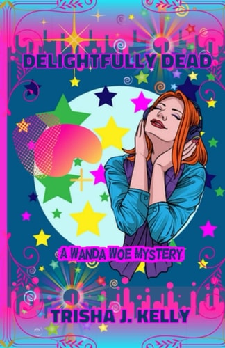 Delightfully Dead Wanda Woe Cozy Mystery
