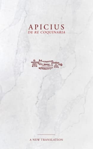 Apicius De Re Coquinaria Cookbook