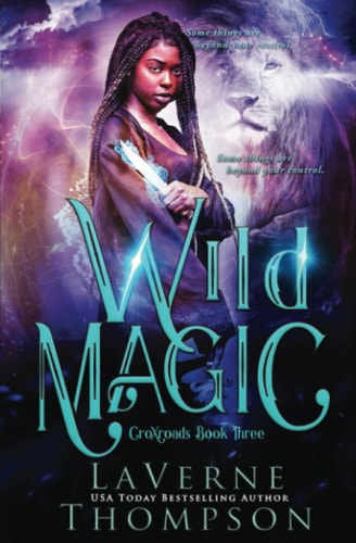 Wild Magic An Action Adventure Urban Fantasy