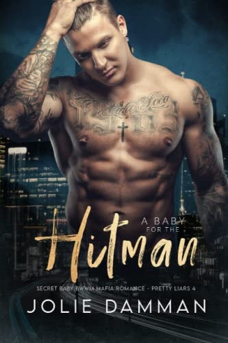 A Baby for the Hitman Secret Baby BWWM Mafia Romance