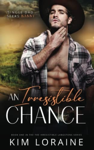 An Irresistible Chance A Single Dad/nanny Romance