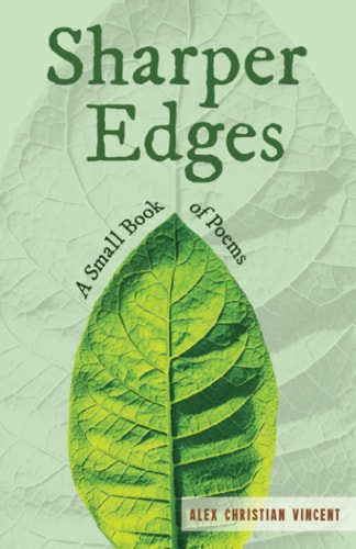 Sharper Edges A Small Book of Poems
