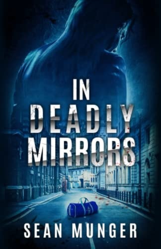 In Deadly Mirrors A Crime Novel