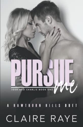 Pursue Me Josh & Charlie #1