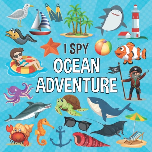 I Spy Ocean Adventure Interactive A-Z Guessing Game I Spy With My Little Eye for Kids and Toddlers