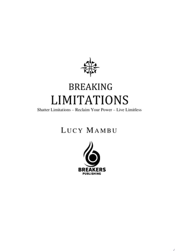 BREAKING LIMITATIONS Shatter Limitations - Reclaim Your Power - Live Limitless