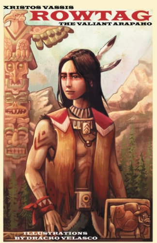 Rowtag the Valiant Arapaho
