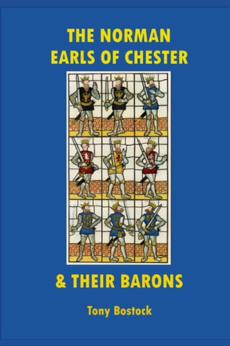 The Norman Earls of Cheshire & Their Barons