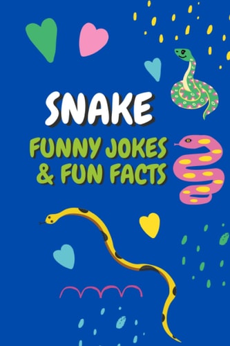 Snake Jokes & Fun Facts Funny Jokes for Kids