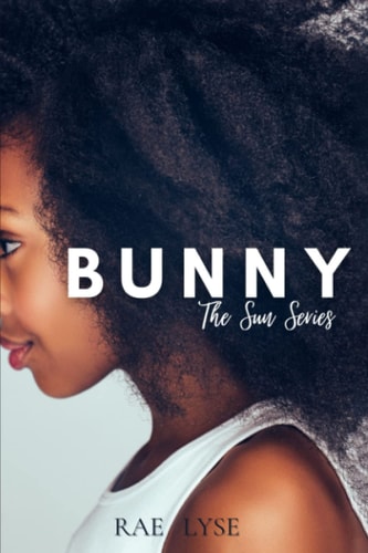 Bunny The Sun: Book Three