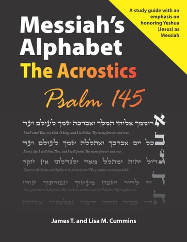 Messiah's Alphabet The Acrostics: Psalm 145