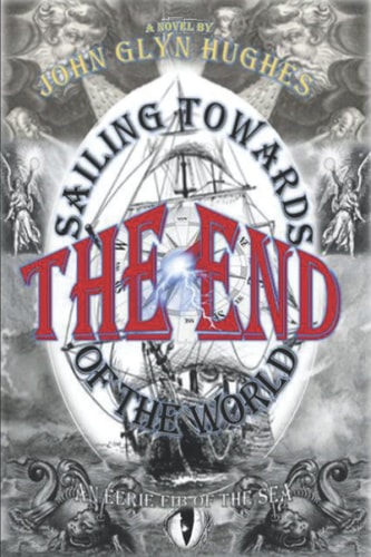 Sailing Towards the End of the World