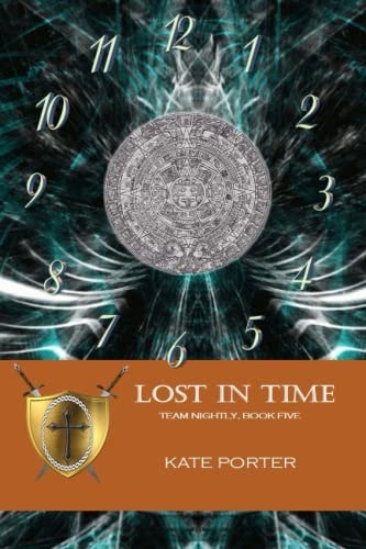 Lost in Time Team Nightly, Book Five