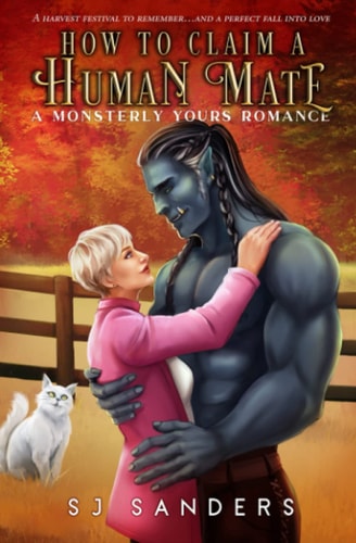 How to Claim a Human Mate A Monsterly Yours Romance