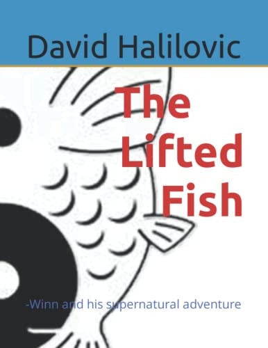 The Lifted Fish -Winn and His Supernatural Adventure
