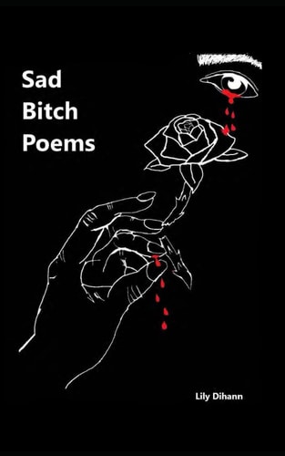 Sad Bitch Poems