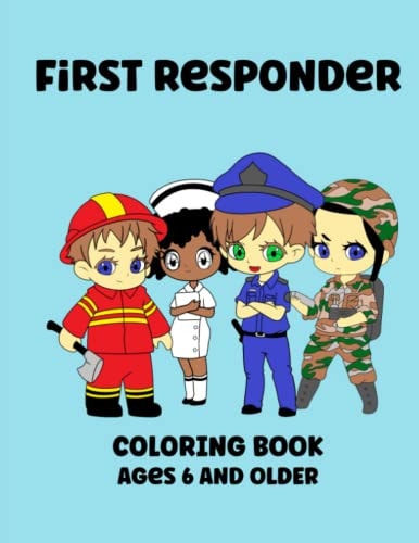 First Responders Coloring Book Ages 6 And Older