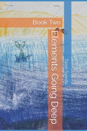 Elements Going Deep Book Two