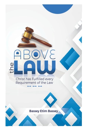 Above The Law Christ Has Fulfilled Every Requirement of the Law