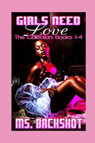 Girls Need Love The Collection: Books 1-4
