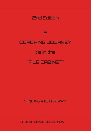 A Coaching Journey - It's in the "File Cabinet" 2nd Addition
