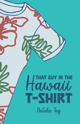 That Guy in the Hawaii T-Shirt