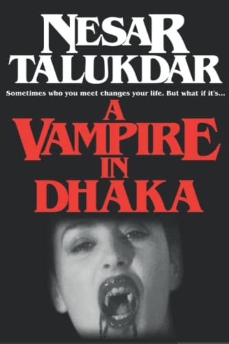 A Vampire In Dhaka