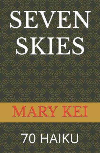 "Seven Skies" 70 Haiku