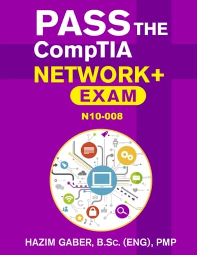 PASS the CompTIA Network+ Exam N10-008