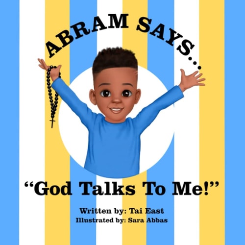 Abram Says God Talks To Me!
