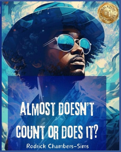 Almost Doesn't Count-Or Does It?