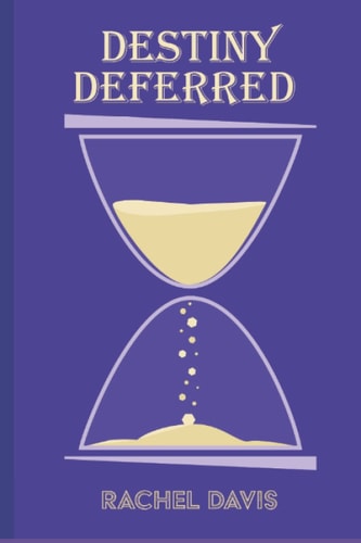 Destiny Deferred