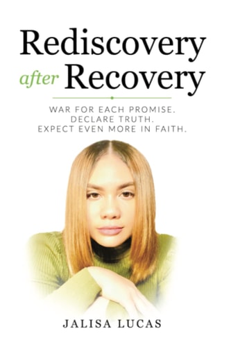 Rediscovery After Recovery War for Each Promise. Declare Truth. Expect Even More in Faith.