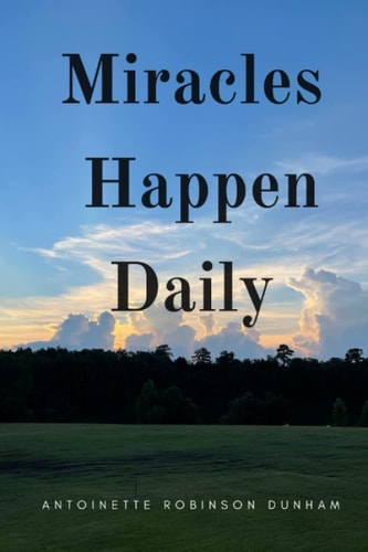 Miracles Happen Daily