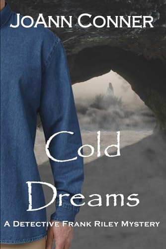 Cold Dreams A Detective Frank Riley Mystery