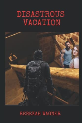 Disastrous Vacation