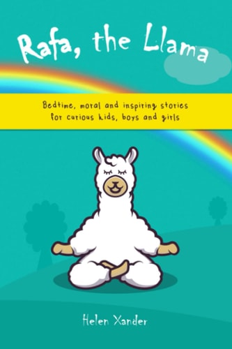 Rafa, the Llama Bedtime, Moral and Inspiring Stories for Curious Kids, Boys and Girls