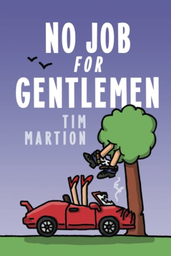 No Job for Gentlemen