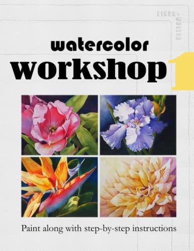 Watercolor Workshop 1 Paint Along With Step-by-Step Instructions