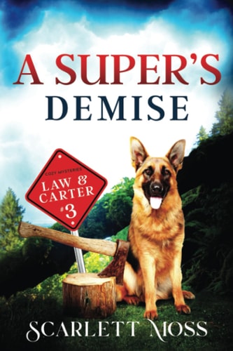 A Super's Demise A Yurts & Yachts Amateur Sleuth Mystery