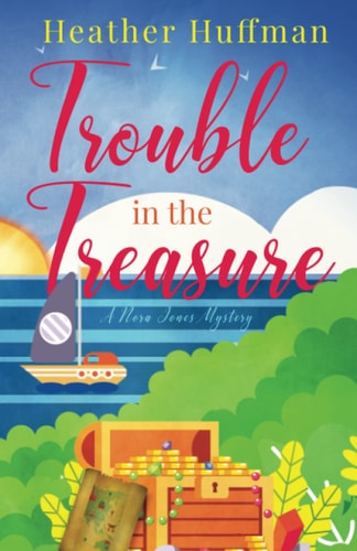 Trouble in the Treasure A Nora Jones Mystery