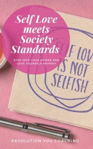 Self Love Meets Society Standards