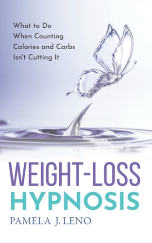 Weight-Loss Hypnosis What to Do When Counting Calories and Carbs Isn't Cutting It